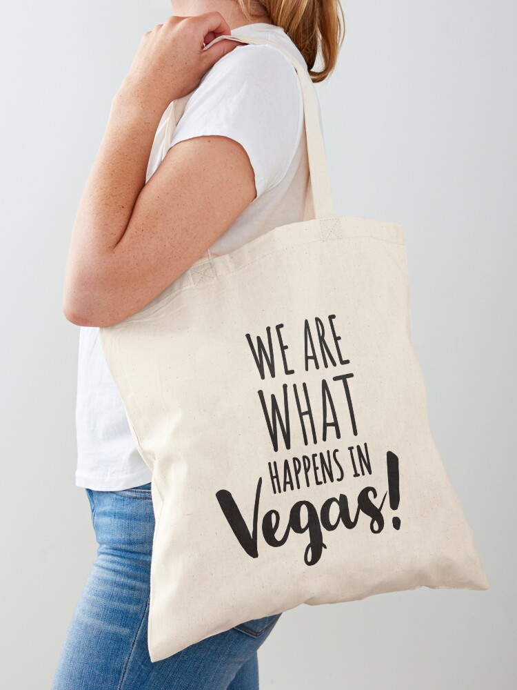 Women Bags Usa - WE ARE WHAT HAPPENS IN VEGAS